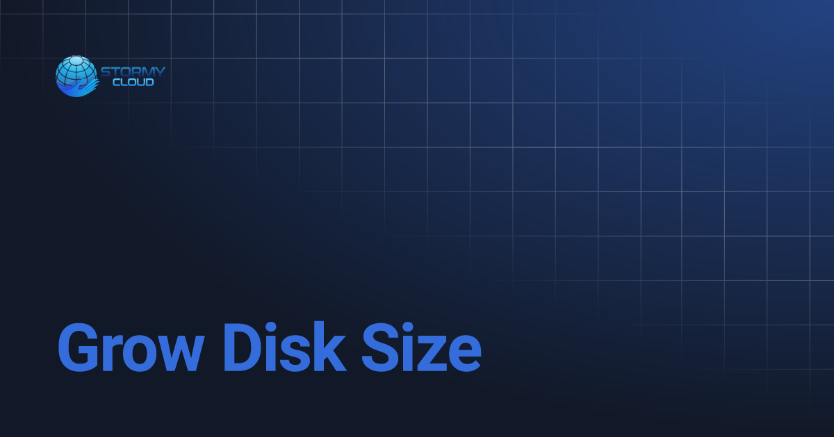 Grow disk size stormycloud